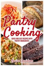Pantry Cooking af Louise Davidson