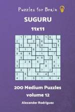 Puzzles for Brain Suguru - 200 Medium 11x11 vol.12 af Alexander Rodriguez