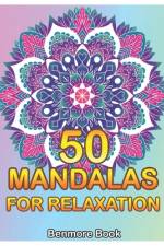 50 Mandalas For Relaxation af Benmore Book
