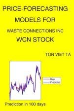 Price-Forecasting Models for Waste Connections Inc WCN Stock af Ton Viet Ta