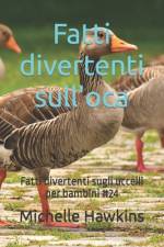Fatti divertenti sull'oca af Michelle Hawkins