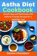 Asthma Diet Cookbook af Denise Chambers