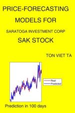 Price-Forecasting Models for Saratoga Investment Corp SAK Stock af Ton Viet Ta