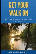 Get Your Walk On af Jeanette Harrison