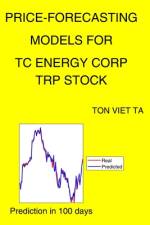 Price-Forecasting Models for Tc Energy Corp TRP Stock af Ton Viet Ta