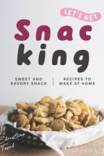 Let's Get Snacking!