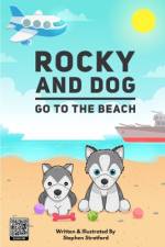 Rocky & Dog Go To The Beach af Stephen Stratford