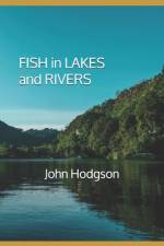 FISH in LAKES and RIVERS af John Hodgson