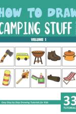 How to Draw Camping Stuff for Kids - Volume 1 af Sonia Rai