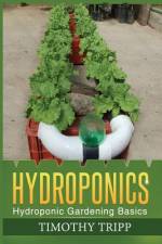 Hydroponics af Timothy Tripp