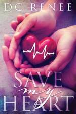 Save My Heart af DC Renee