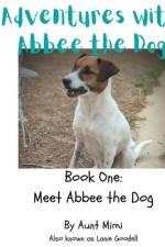 Adventures with Abbee the Dog af Lanie Goodell