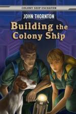 Building the Colony Ship af John Thornton