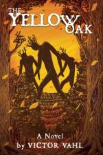 The Yellow Oak af Victor Vahl
