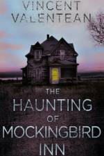 The Haunting of Mockingbird Inn af Vincent Valentean