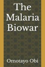 The Malaria Biowar af Omotayo Obi