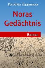 Noras Gedächtnis af Dorothea Zeppezauer