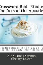 Crossword Bible Studies - The Acts of the Apostles af Christy Bower