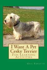 I Want A Pet Cesky Terrier af Gail Forsyth