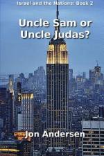 Uncle Sam or Uncle Judas? af Jon Andersen