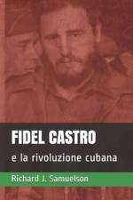 Fidel Castro e la Rivoluzione Cubana af Richard J Samuelson