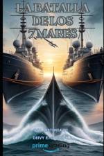 La Batalla de los 7 Mares af Deivy Garrido