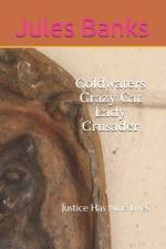 Coldwaters Crazy Cat Lady Crusader af Jules Banks