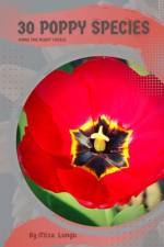 30 Poppy species af Mixa Lungu