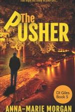 The Pusher af Anna-Marie Morgan