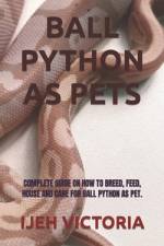 Ball Python as Pets af Ijeh Victoria