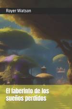 El laberinto de los sueños perdidos af Royer Estharlyn Watson