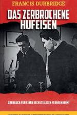 Das zerbrochene Hufeisen