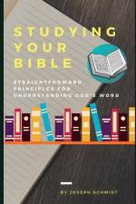 Studying Your Bible af Joseph Schmidt