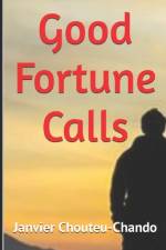 Good Fortune Calls af Janvier Chouteu-Chando
