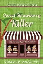Sweet Strawberry Killer af Summer Prescott