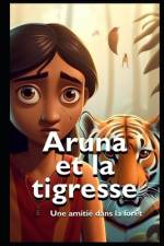 Aruna et la tigresse af Juarez Santos