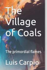 The Village of Coals af Luis Carpio