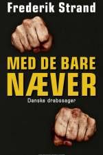 Med de bare næver af Frederik Strand