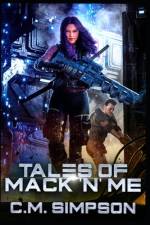 Tales of Mack 'n' Me af C M Simpson