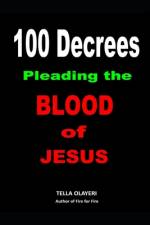 100 Decrees Pleading the Blood of Jesus af Tella Olayeri