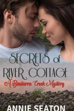 Secrets of River Cottage (A Bindarra Creek Mystery Romance) af Annie Seaton