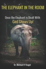 The Elephant in the Room af Michael H Yeager