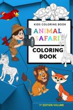 Kids Coloring Book Animal Safari Coloring Book Volume 1 af Patrick Quan