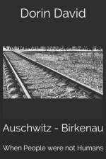 Auschwitz - Birkenau af Dorin David