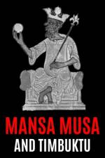 Mansa Musa and Timbuktu af World Changing History