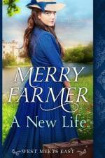 A New Life af Merry Farmer