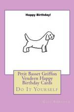 Petit Basset Griffon Vendeen Happy Birthday Cards af Gail Forsyth
