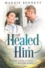 Healed in Him af Maggie Bennett