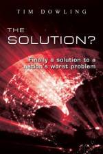 The Solution? af Tim Dowling