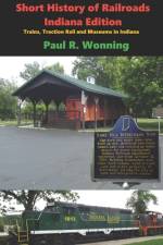 Short History of Railroads- Indiana Edition af Paul R Wonning